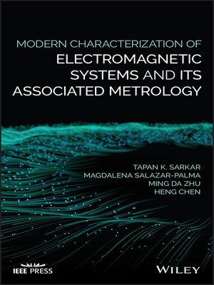 cover image of Modern Characterization of Electromagnetic Systems and its Associated Metrology